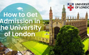 How to Get Admission to the University of London